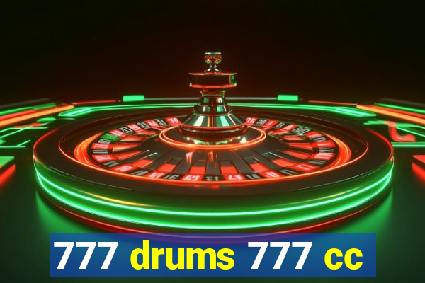 777 drums 777 cc